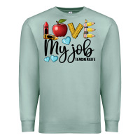 Seafoam love my job teacher life Premium Sweatshirt - BarkalooDesign