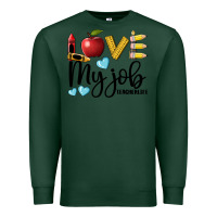 Sports Green love my job teacher life Premium Sweatshirt - BarkalooDesign