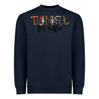 Navy thankful for coffee Heavyweight Sweatshirt - CowhideDigitalArt