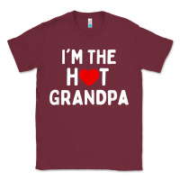 Burgundy mens i love hot grandpa  i'm the hot grandpa Classic Tee - trangStudio