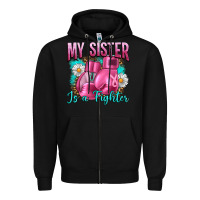 Black Breast Cancer My Sister Is A Fighter Zipper Hoodie - Artiststas