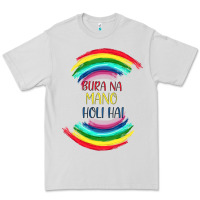 Dove Grey BURA NA MANO HOLI HAI Premium Tee - Bettercallsaul