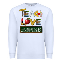 White teach love inspire Premium Sweatshirt - BarkalooDesign