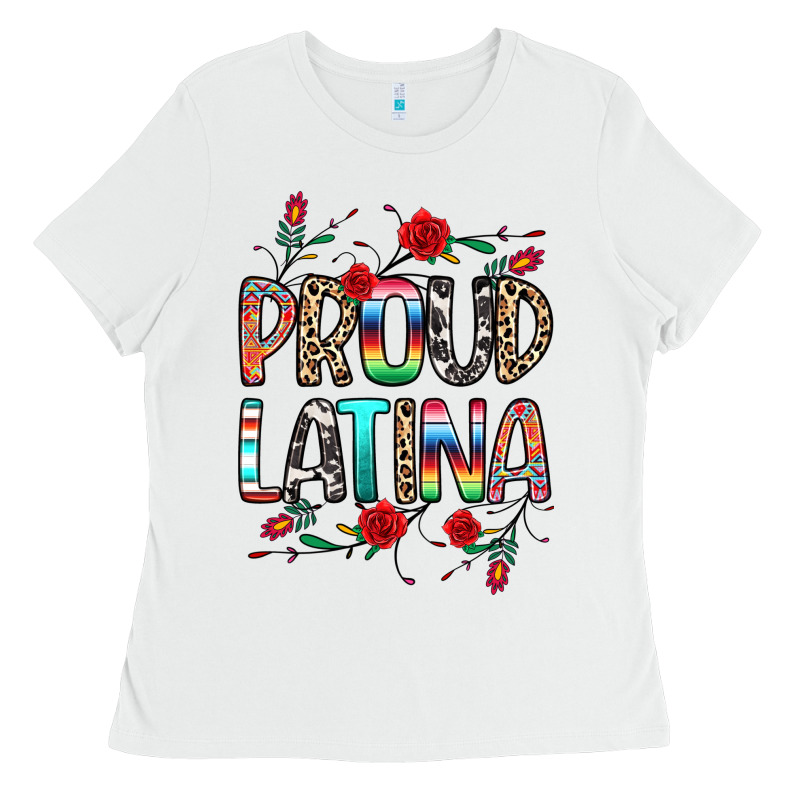 Proud Latina Ladies Tee by texasbilliewilder | Teevron