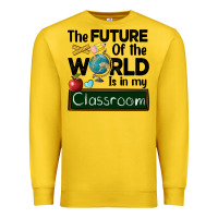 Lemon the future of the world is in my classroom Premium Sweatshirt - BarkalooDesign