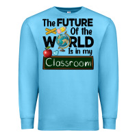 Ocean Blue the future of the world is in my classroom Premium Sweatshirt - BarkalooDesign
