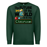 Sports Green the future of the world is in my classroom Premium Sweatshirt - BarkalooDesign