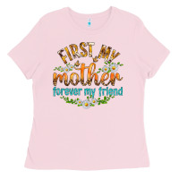 Bubblegum Pink First My Mother Forever My Friend with Daisies Ladies Tee - texasbilliewilder