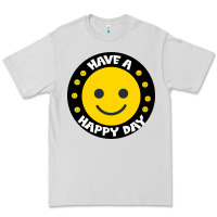 Dove Grey Have A Happy Day Premium Tee - Bettercallsaul