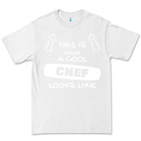 White chef t  shirtthis is what a cool chef looks like t  shirt Premium Tee - trangStudio