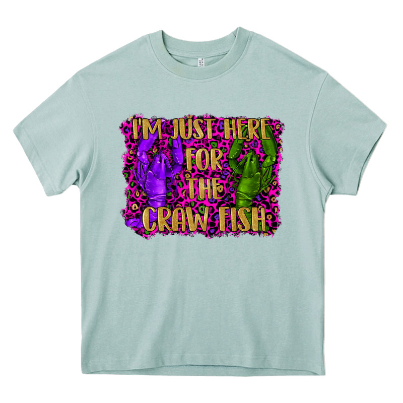 Mardi Gras I'm Just Here For The Craw Fish With Lobster Heavy Core Tee by RanaPortraitStore | Teevron
