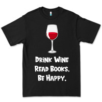 Black drink wine, read books, be happy Premium Tee - Bettercallsaul