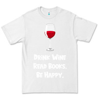 White drink wine, read books, be happy Premium Tee - Bettercallsaul