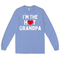 Colony Blue mens i love hot grandpa  i'm the hot grandpa Long Sleeve Tee - trangStudio