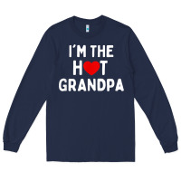 Navy mens i love hot grandpa  i'm the hot grandpa Long Sleeve Tee - trangStudio