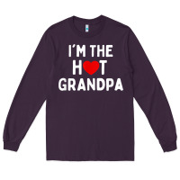 Plum mens i love hot grandpa  i'm the hot grandpa Long Sleeve Tee - trangStudio