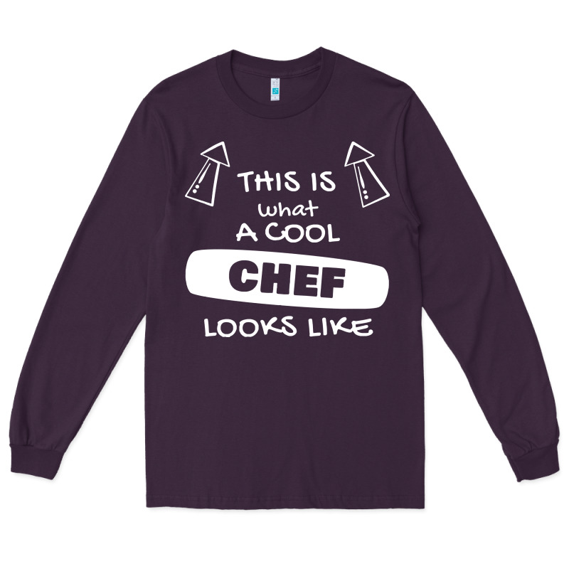 Chef T  Shirtthis Is What A Cool Chef Looks Like T  Shirt Long Sleeve Tee by trangStudio | Teevron