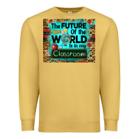 Antique Gold the future of the world is in my classroom mousepad Premium Sweatshirt - BarkalooDesign