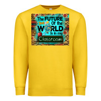 Lemon the future of the world is in my classroom mousepad Premium Sweatshirt - BarkalooDesign