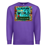Purple the future of the world is in my classroom mousepad Premium Sweatshirt - BarkalooDesign