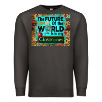 Smoke the future of the world is in my classroom mousepad Premium Sweatshirt - BarkalooDesign