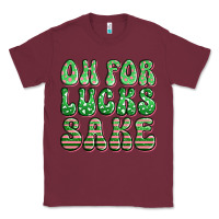 Burgundy oh for lucks sake st patricks Classic Tee - Artiststas