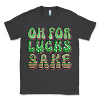 Smoke oh for lucks sake st patricks Classic Tee - Artiststas