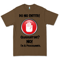 Cacao I'm Not In Quarantine I'm A Programmer Premium Tee - Bettercallsaul