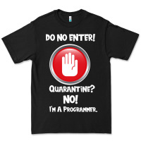 Black I'm Not In Quarantine I'm A Programmer Premium Tee - Bettercallsaul