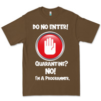 Cacao I'm Not In Quarantine I'm A Programmer Premium Tee - Bettercallsaul