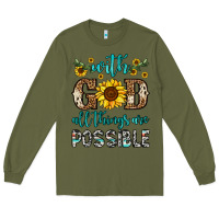 Army Green with god all things are possible Long Sleeve Tee - OliviaCreatesArt