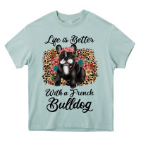 Life Is Better With A French Bulldog Heavy Core Tee | Teevron