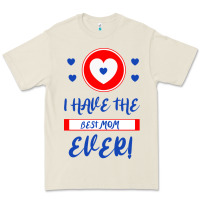 Bone I Have The Best Mom Ever Premium Tee - Bettercallsaul