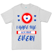 Dove Grey I Have The Best Mom Ever Premium Tee - Bettercallsaul