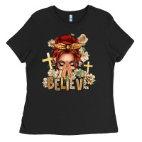 Black Red Hair Believe Praying Caucasian Messy Bun Ladies Tee - texasbilliewilder