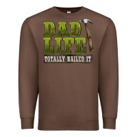 Chestnut dad lıfe totally naıled it Premium Sweatshirt - BarkalooDesign