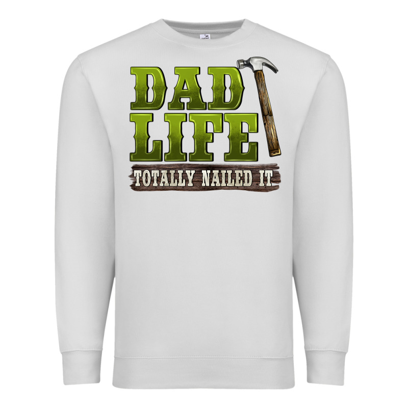 Dad Lıfe Totally Naıled It Premium Sweatshirt by BarkalooDesign | Teevron