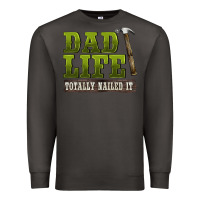 Smoke dad lıfe totally naıled it Premium Sweatshirt - BarkalooDesign