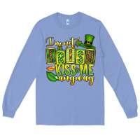 Colony Blue St. Patrick's I am not irish kiss me anyway Long Sleeve Tee - OliviaCreatesArt
