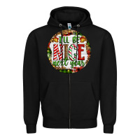 Black Christmas i'll be nice next year Zipper Hoodie - Artiststas