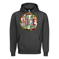 Charcoal Heather Christmas i'll be nice next year Zipper Hoodie - Artiststas