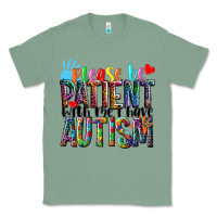Sage Please be patient with me i have Autism Classic Tee - NancyCooperArtShop