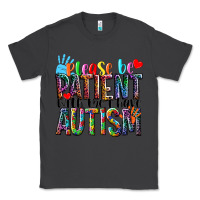 Smoke Please be patient with me i have Autism Classic Tee - NancyCooperArtShop