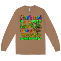 Toasted Coconut St. Patrick's I dont need luck i have got Jesus Long Sleeve Tee - OliviaCreatesArt