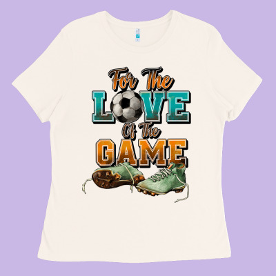 For The Love Of The Game Soccer Ladies Tee Designed By Nancycooperartshop