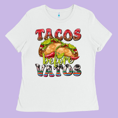 Tacos Before Vatos Ladies Tee Designed By Texasbilliewilder