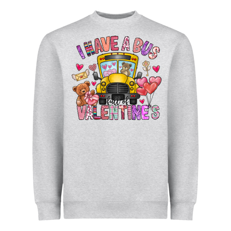 I Have A Bus Full Of Valentines Heavyweight Sweatshirt by CowhideDigitalArt | Teevron