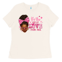 Bone it's the self love for me afro woman Ladies Tee - texasbilliewilder
