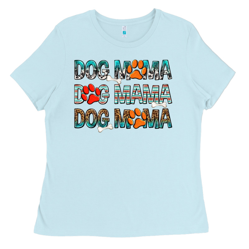 Dog Mama Dog Mama Dog Mama Ladies Tee by texasbilliewilder | Teevron