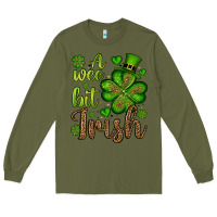 Army Green St. Patrick's A wee bit irish Long Sleeve Tee - OliviaCreatesArt